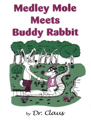 cover image of Medley Mole Meets Buddy Rabbit